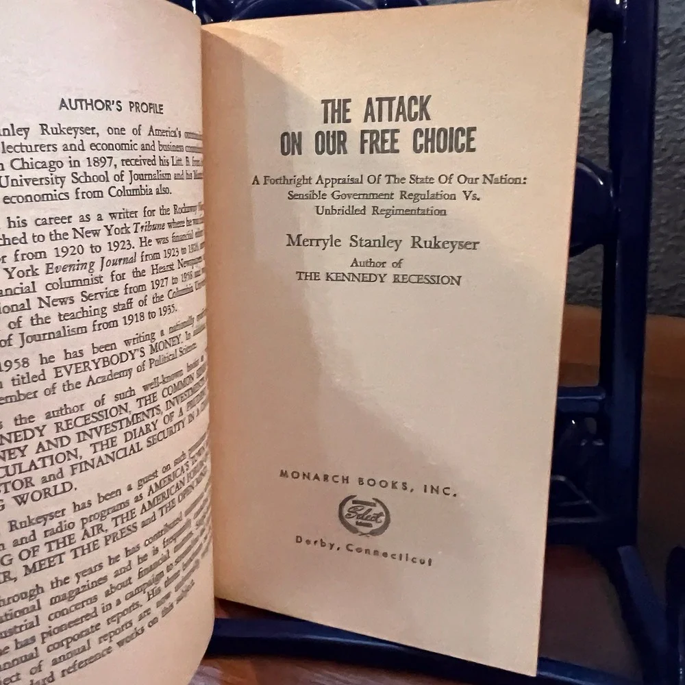 The Attack on our Free Choice, Merryle Stanley‎ Rukeyser vtg political PB, 1963